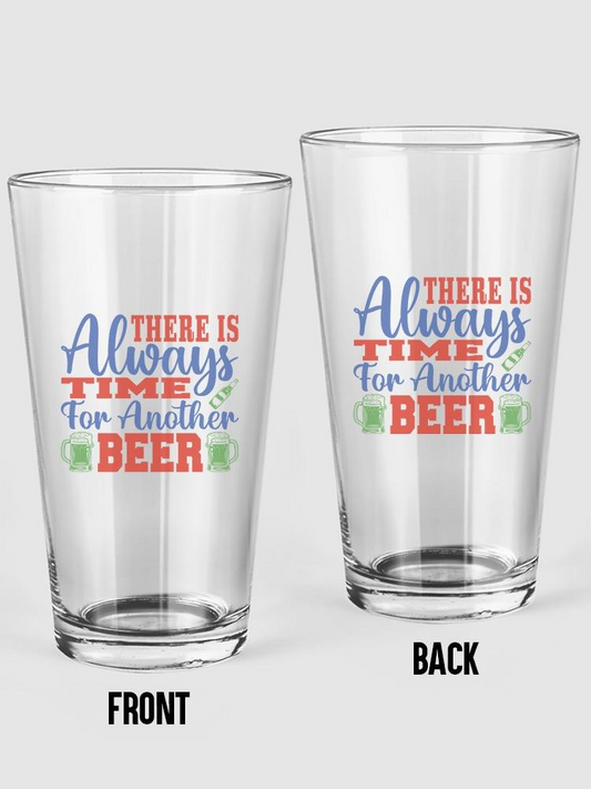 Always Time For Another Beer Pint Glass -Image by Shutterstock